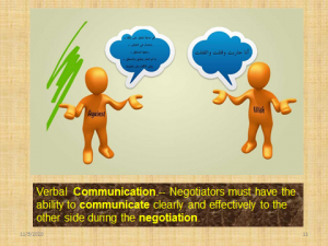 To achieve the result, communication ability and effective negotiation are needed.