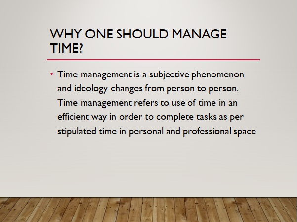 Manage the time for the timely results.